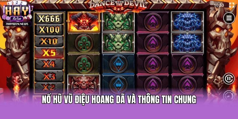 Nổ Hũ Vũ Điệu Hoang Dã và thông tin chung